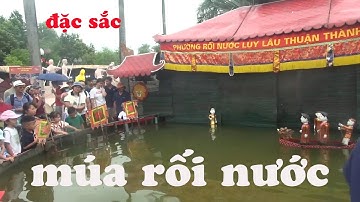 rối nước của phường rối Luy Lâu || xã Ngũ Thái, huyện Thuận Thành, tỉnh Bắc Ninh  hà bắc
