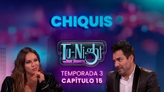 Chiquis, Raúl Sandoval y Fran Meric en Tu-Night con Omar Chaparro [Episodio Completo]