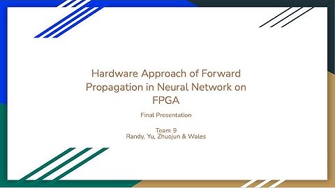 ECE532 Hardware Approach of Forward Propagation in Neural Network on FPGA