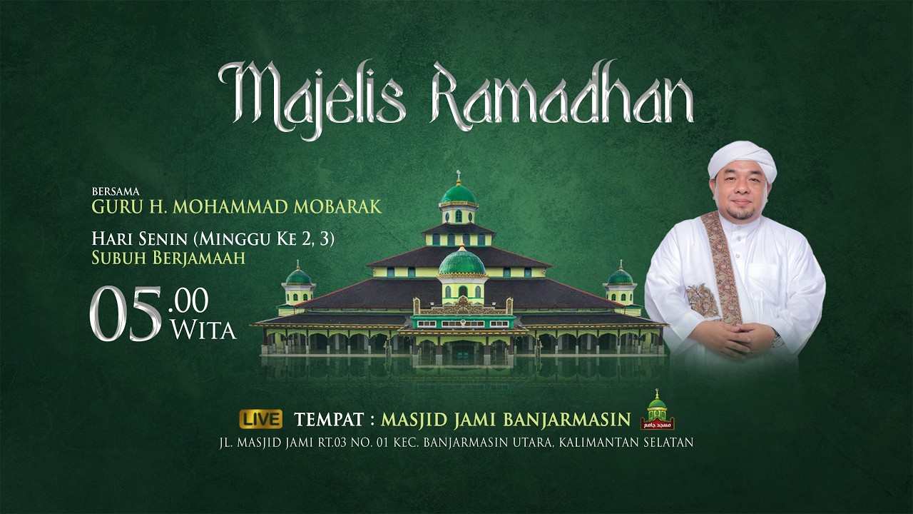 Majelis Subuh Spesial Ramadhan | Masjid Jami Banjarmasin | Guru H. Mohammad Mobarak