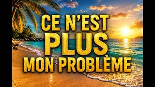 Ce N Est Plus Mon Problème Reprendre Son Énergie.