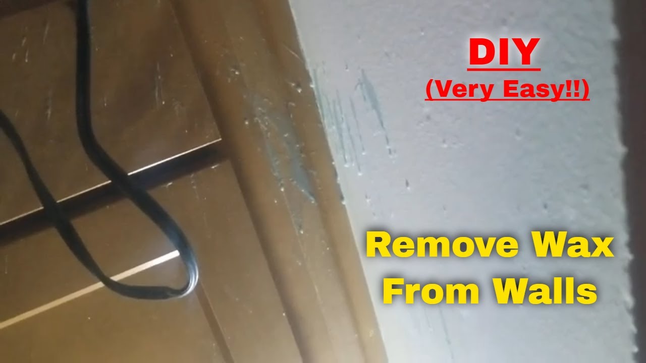 DIY-How To REMOVE CANDLE WAX FROM WALLS (EASY WAY)