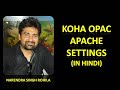 Apache Server Configuration for Koha OPAC (In Hindi)