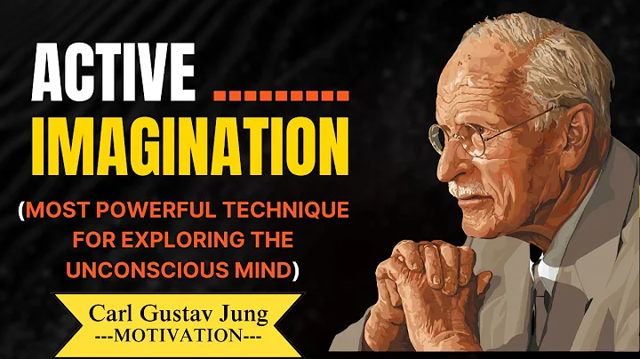 Active Imagination (Most Powerful Technique for Exploring Unconscious Mind)  -  Carl Jung Motivation