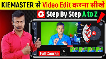Kinemaster video editing full tutorial in hindi | Youtube Video Edit Kaise Kare ? Kinemaster Editing