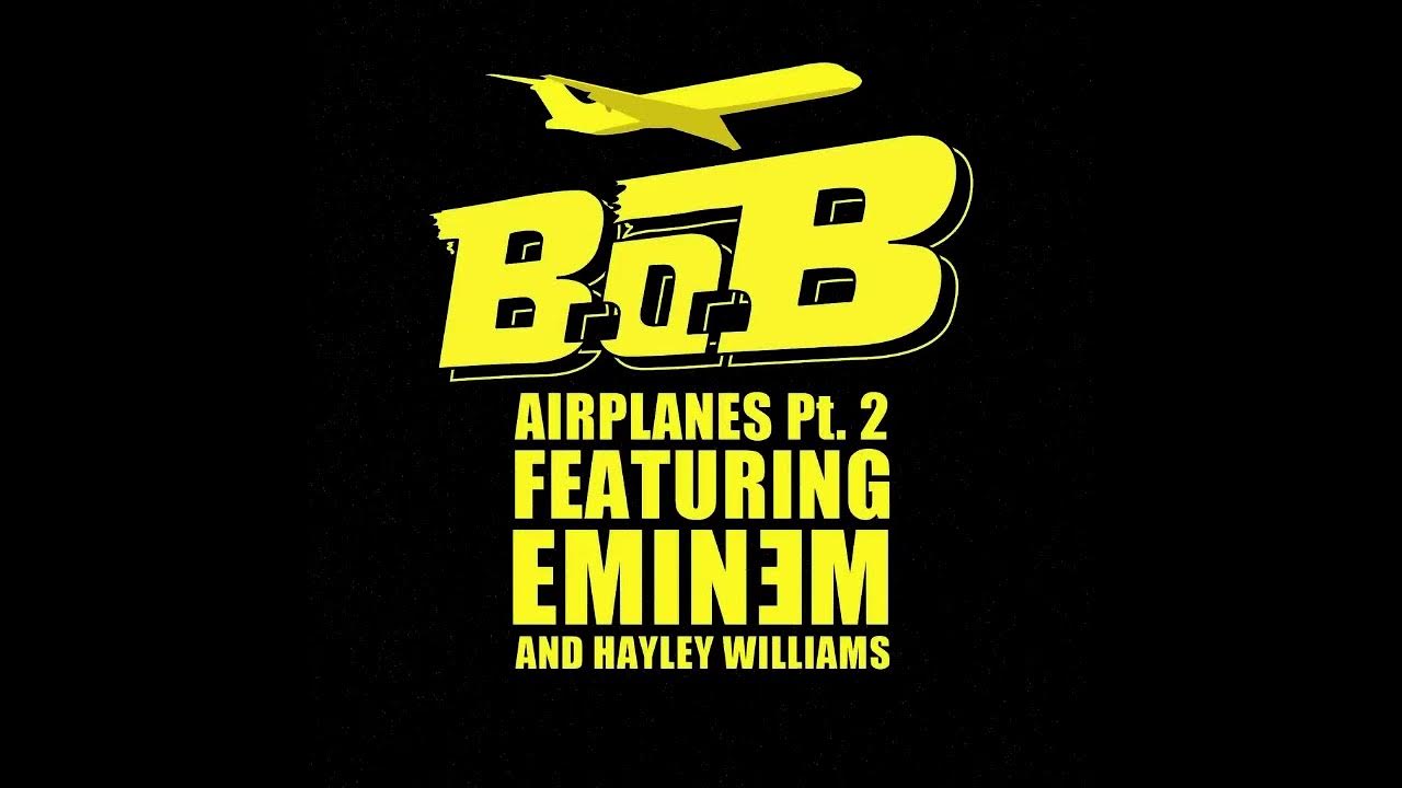 Airplanes b o b feat hayley williams. O. O. Hayley williams airplanes. Eminem airplanes.