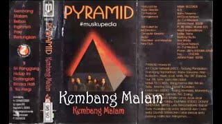 (Full Album) Pyramid # Kembang Malam
