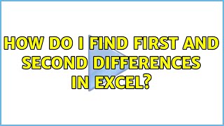 How do I find first and second differences in Excel?