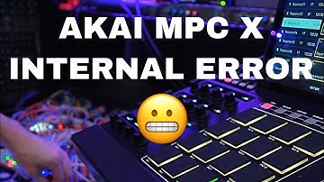 2021 AKAI MPC X INTERNAL ERROR || FIRST BEATS ON THE MPC X 🔥