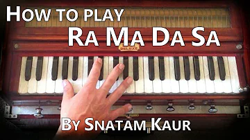 Learn Kirtan - How to play Ra Ma Da Sa by Snatam Kaur on Harmonium