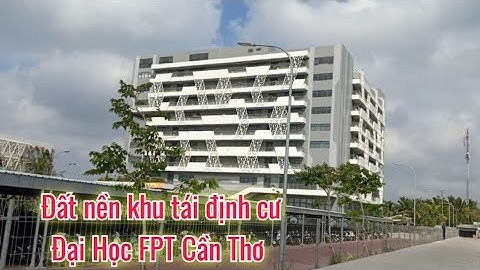 Đất Nền Khu Tái Định Cư, Đại Học FPT Cần Thơ @nhadatcanthomientay