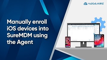 How to Manually Enroll iOS Devices into SureMDM Using the Agent | Apple Device Management