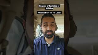 Running or Walking or Sprinting which beat for Fat Loss 