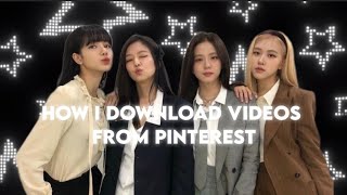 How I download videos from pinterest β¨#blackpink #ot4forever @Star-Blaxkpink-ot4.ΰ§ How I download videos from pinterest β¨#blackpink #ot4forever @Star-Blaxkpink-ot4.ΰ§
