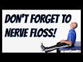Fixing Sciatica- Don't Forget to Nerve Floss