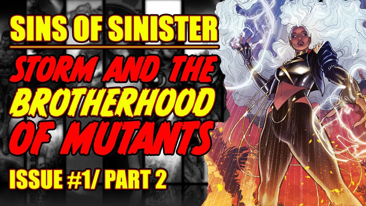 Storm & the Brotherhood of Mutants || Sins of Sinister || part 2 || (issue 1, 2023)