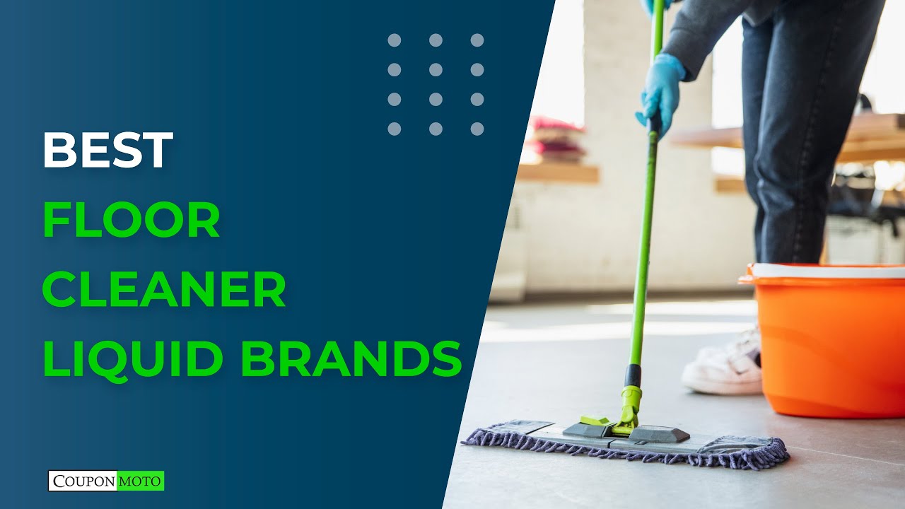 Top 10 Floor Cleaner Liquid Brands Best Floor Cleaner Liquid Brands