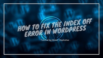How to fix the index of error in WordPress