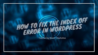 How to fix the index of error in WordPress