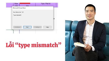 Nhật ký thi công tự động - Lỗi type mismatch