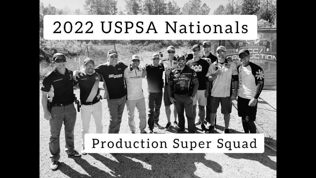 2022 USPSA Nationals Production Super Squad YouTube 2022-uspsa-nationals-production-super-squad-youtube
