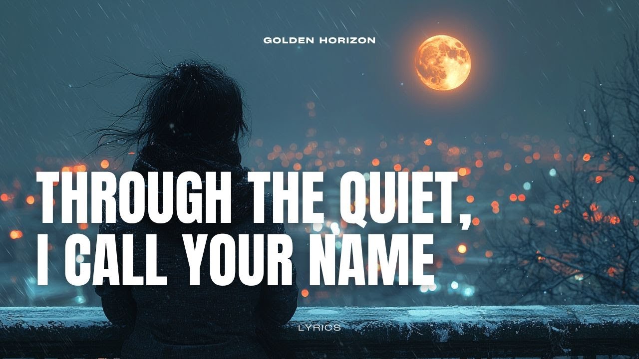 🌌 Through the Quiet, I Call Your Name | Emotional Love Ballad ...