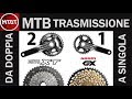 MTB trasmissione da doppia a singola | Upgrade monocorona | SRAM Eagle GX o Shimano XT8000 | MTBT