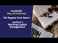 CA Inter FM Lecture 1 Working Capital