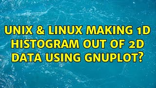 Unix & Linux: Making 1D histogram out of 2D data using gnuplot?