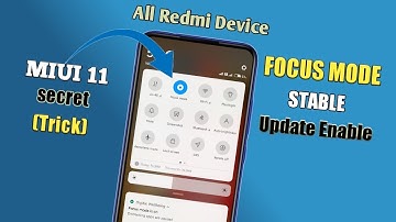 MIUI 11 Focus Mode Enable Stable Update Official | MIUI 11 New Trick