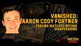 May 2022 Cold Case | Missing in Blue Ridge: The Unexplained Disappearance of Aaron Cody Fortner