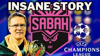 WHO ARE SABAH?! 8 Year Old Club in the Champions League...