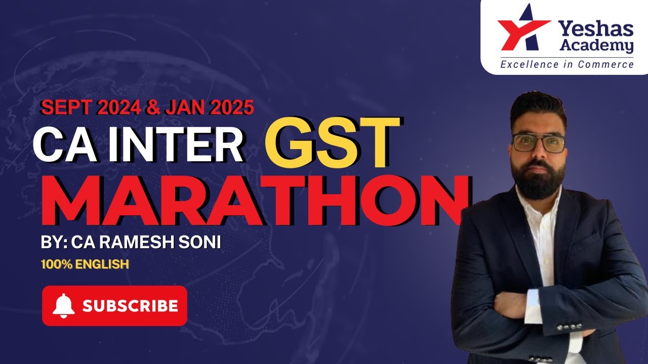 CA Inter Taxation | GST Marathon Revision for Sep 24 & Jan 25 | Part 1 ...