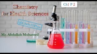 HS chem ch 1 p 2. كيمياء للعلوم الصحية (الحرس)   (الجزء الثاني)