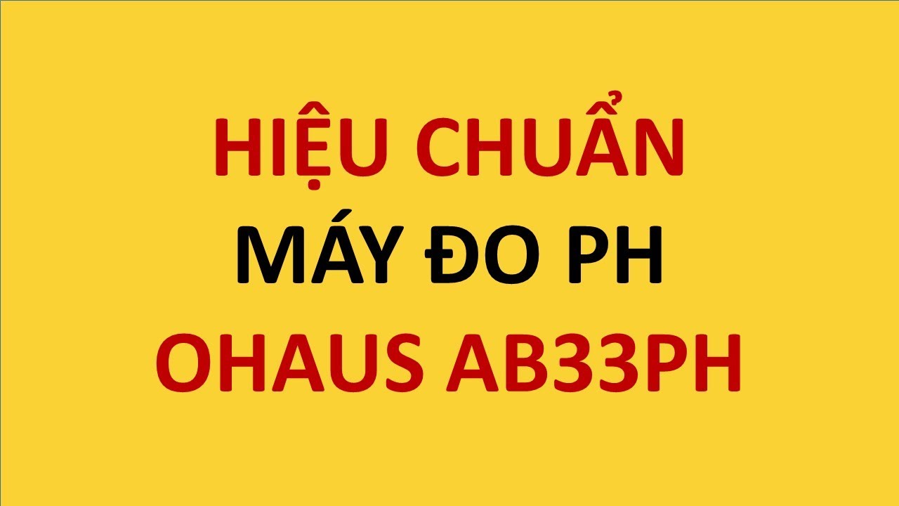 Ohaus PH meter AB33 Calibration YouTube