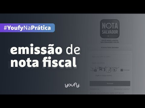 #YoufyNaPrática — Emissão de Nota Fiscal (Prefeitura de Salvador)