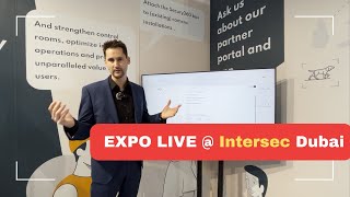 Intersec Dubai 2024: Why Secury360 are at Intersec