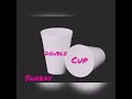 Shabay  double cup official audio