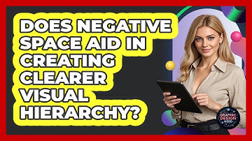 Does Negative Space Aid In Creating Clearer Visual Hierarchy?