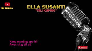 ELLA SUSANTI - KILI KUPING | VIDEO LIRIK | BEST AUDIO
