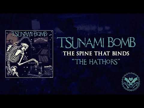 Tsunami Bomb - New Song “The Hathors”