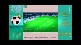 Top Funny Football Goal Celebrations || Best Funny Celebrations in Soccer vines compilation | Sport