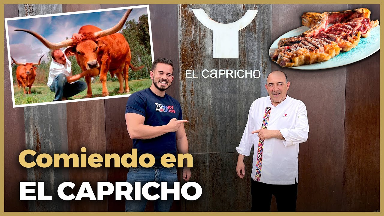 El MEJOR RESTAURANTE de CARNE de ESPAÑA: EL CAPRICHO - BUEY AUTÉNTICO!!