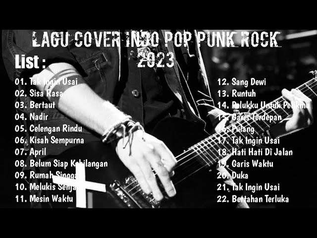 LAGU COVER INDO POP PUNK ROCK  TERBAIK 2023 class=