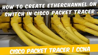 EtherChannel Connection Complete Tutorial with Cisco Packet Tracer in hindi | CCNA