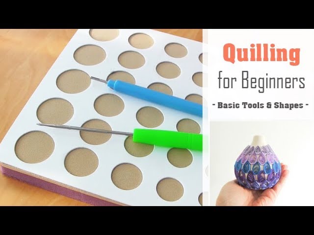 Basic Quilling Patterns: Quilling Guide and Tutorials for