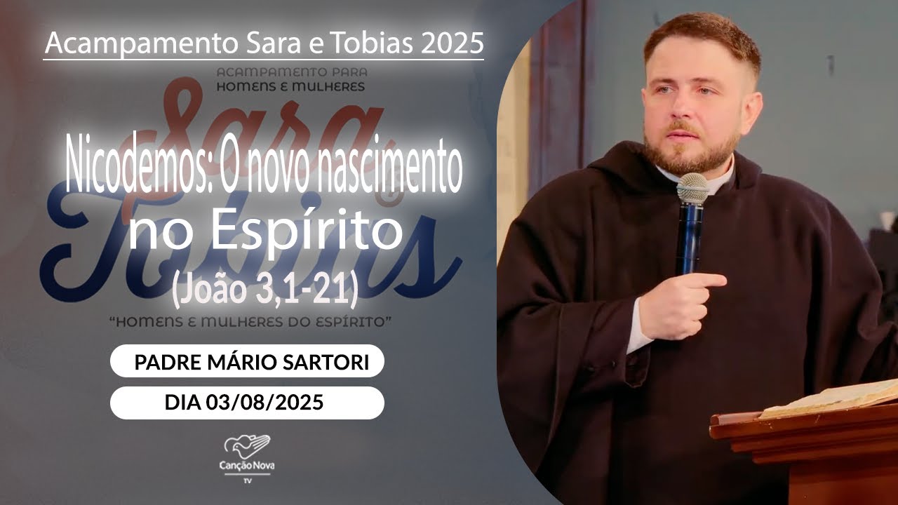 Nicodemos: O novo nascimento no Espírito (João 3,1-21) Padre Mário Sartori (03/08/2025)