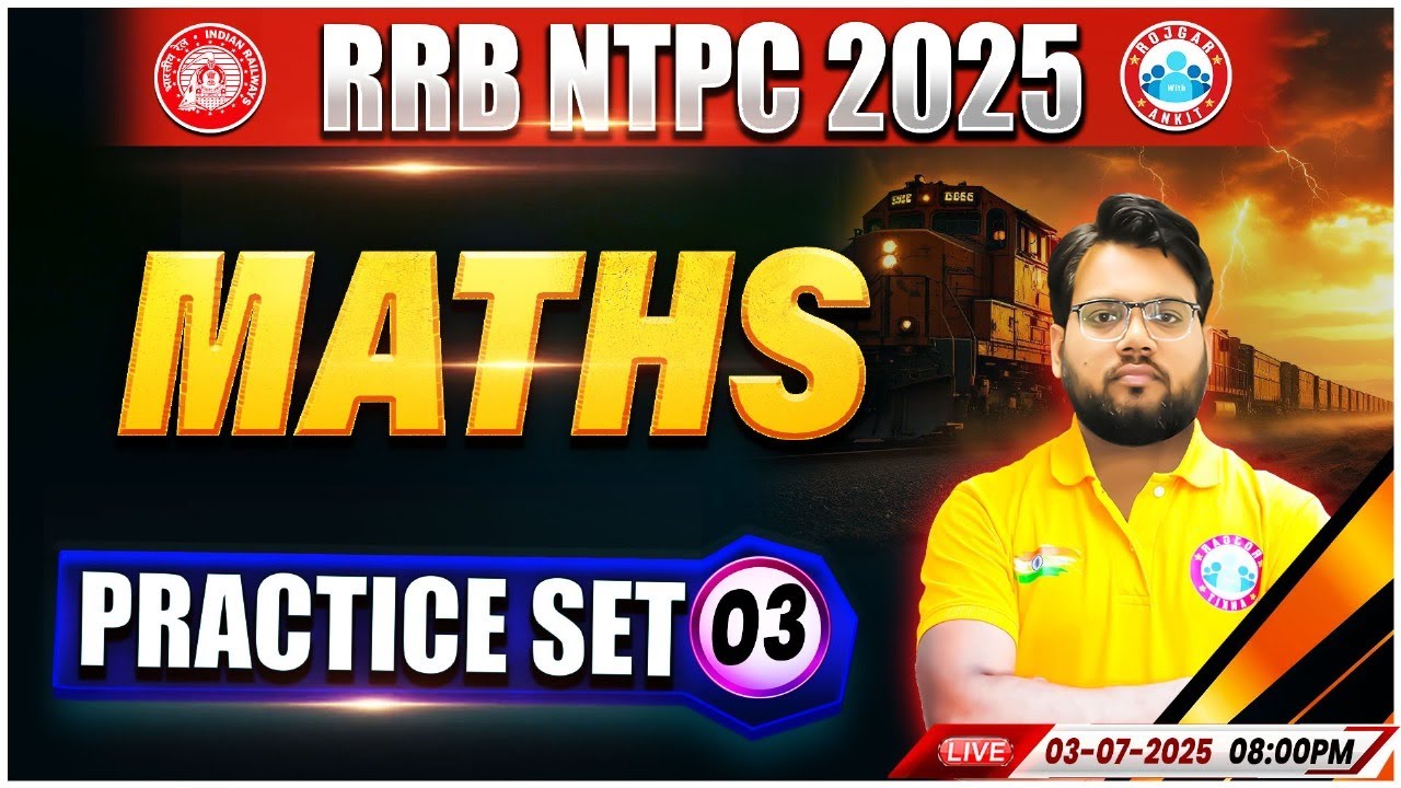 RRB NTPC Maths Classes 2025 | NTPC Maths Practice Set #03 | NTPC Maths ...