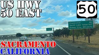 US 50 East - Sacramento - California - 4K Highway Drive
