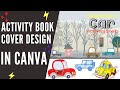 Activity Book Cover Design in Canva Tutorial
